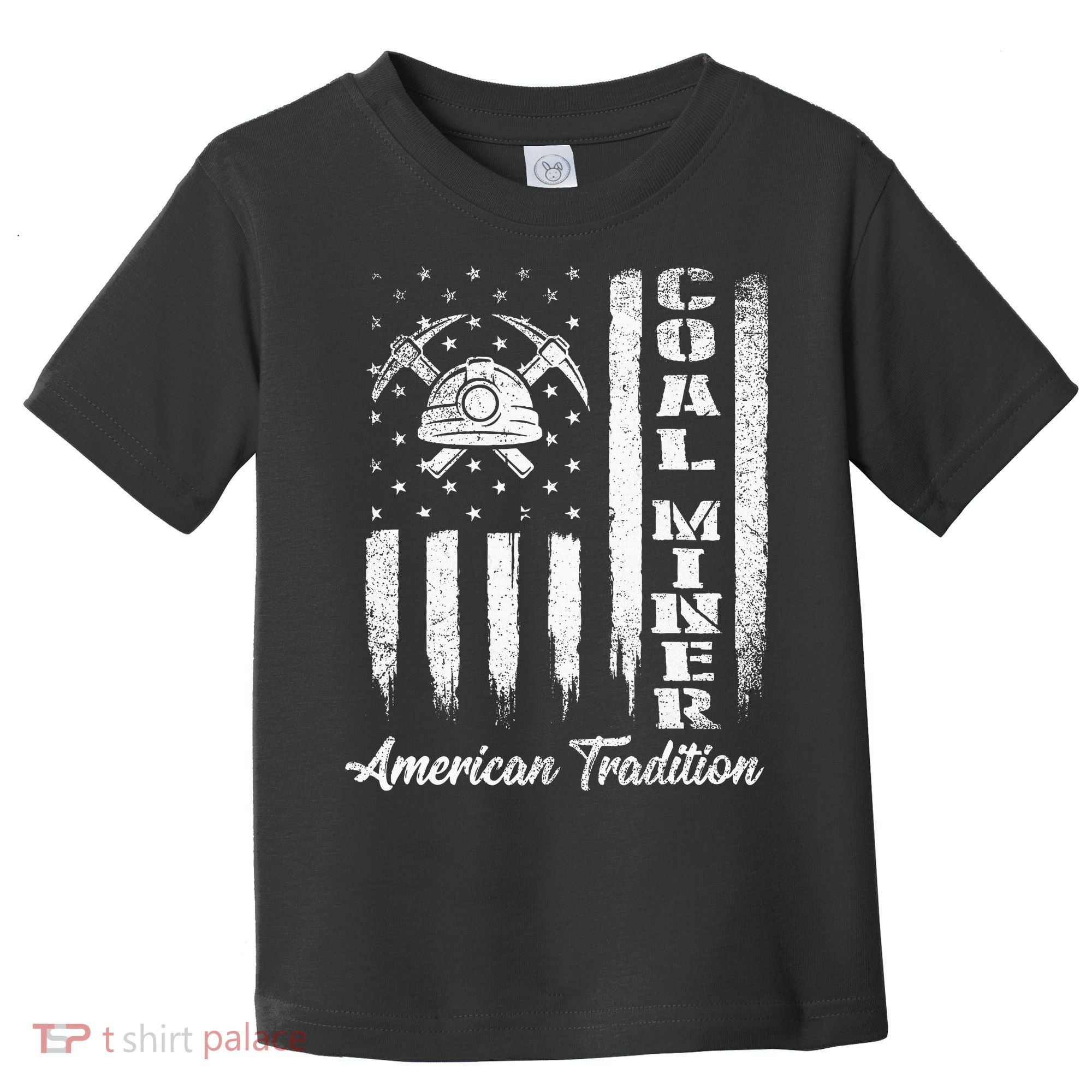 Coal Miner Usa Flag Patriotic Underground Mining Laborer Toddler T-Shirt