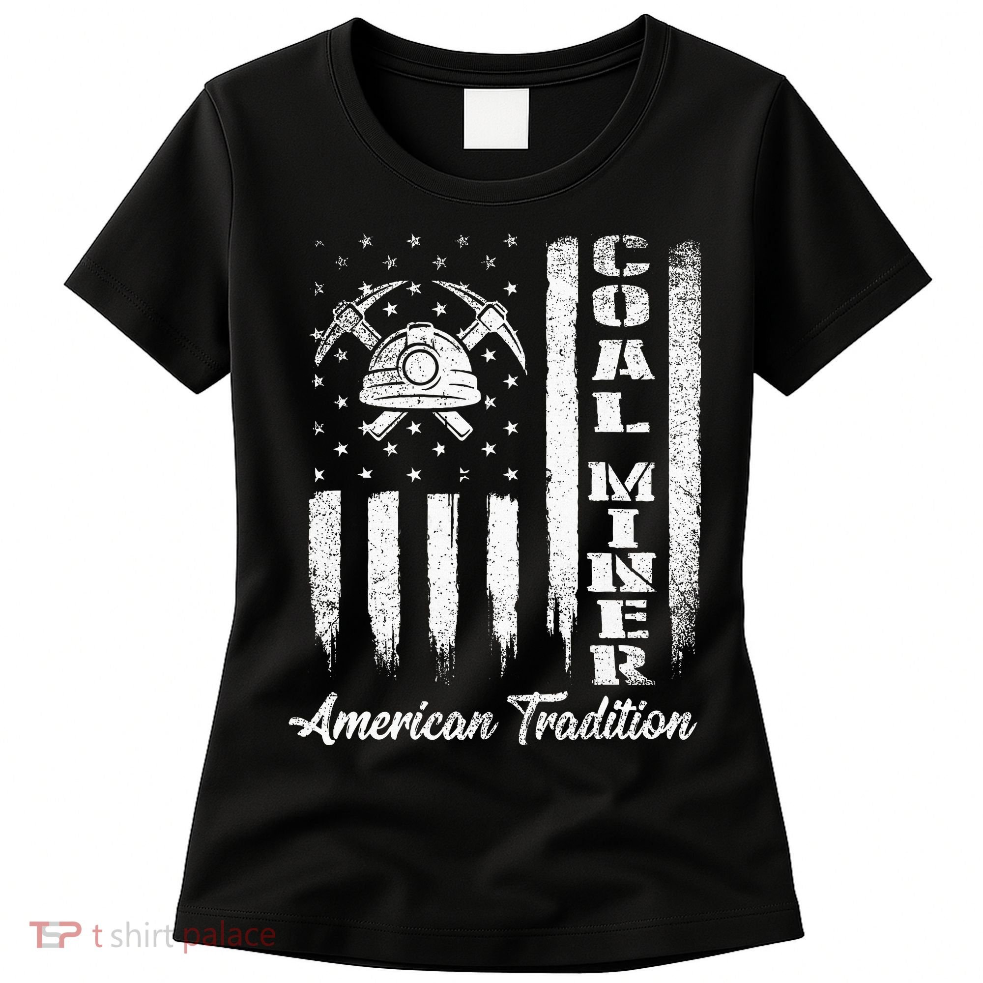 Coal Miner Usa Flag Patriotic Underground Mining Laborer Women's T-Shirt