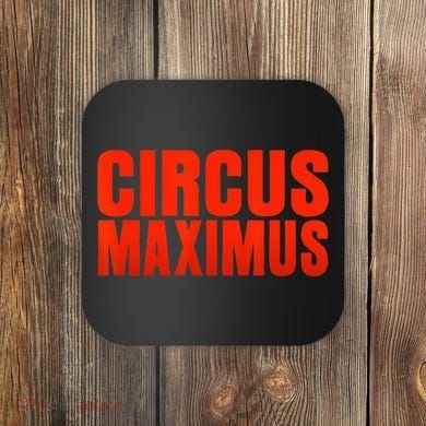 CIRCUS MAXIMUS UTOPIA RAP TRAP HIP HOP MUSIC Coaster