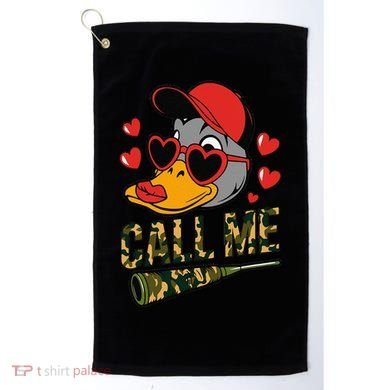 Call Me Valentines Duck Hunting Lover For Hunter Golf Towel