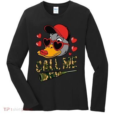 Call Me Valentines Duck Hunting Lover For Hunter Women's Long Sleeve Shirt