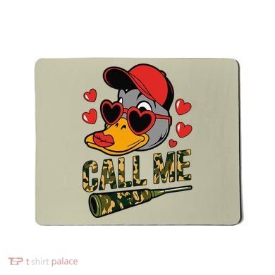 Call Me Valentines Duck Hunting Lover For Hunter Mousepad
