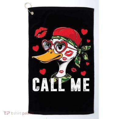 Call Me Valentines Duck Hunting Lover For Hunter Golf Towel
