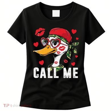 Call Me Valentines Duck Hunting Lover For Hunter Women's T-Shirt