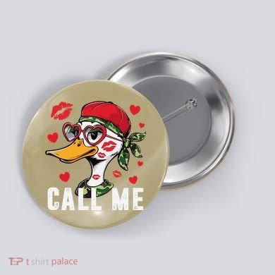 Call Me Valentines Duck Hunting Lover For Hunter Button