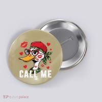 Call Me Valentines Duck Hunting Lover For Hunter Button thumb 0