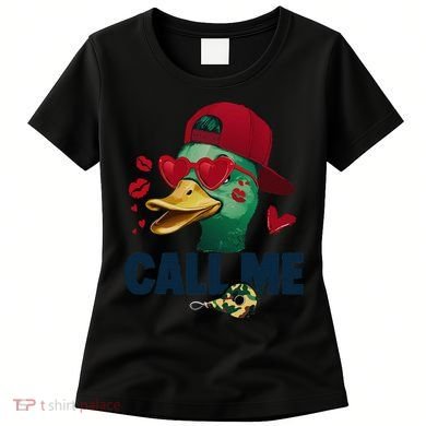 Call Me Valentines Duck Hunting Lover Funny Hunter Women's T-Shirt