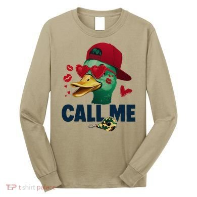 Call Me Valentines Duck Hunting Lover Funny Hunter Long Sleeve Shirt