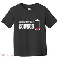 Charge Me With Comics Funny Comic Lover Toddler T-Shirt thumb 0