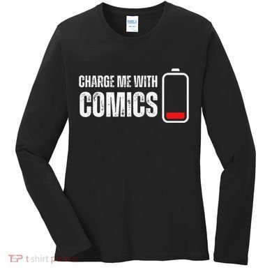 Charge Me With Comics Funny Comic Lover Women's Long Sleeve Shirt