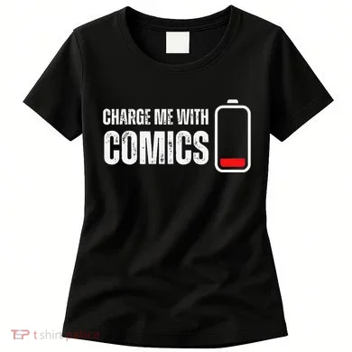 Charge Me With Comics Funny Comic Lover Women's T-Shirt