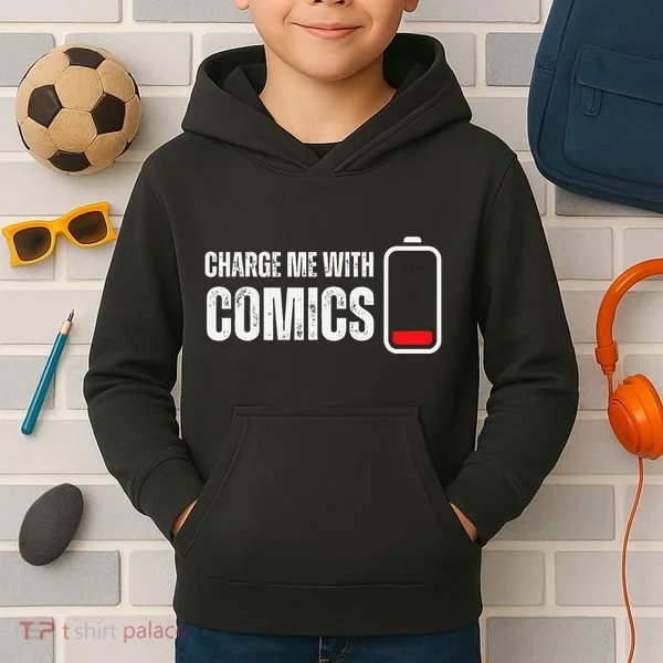 Charge Me With Comics Funny Comic Lover Kids Hoodie