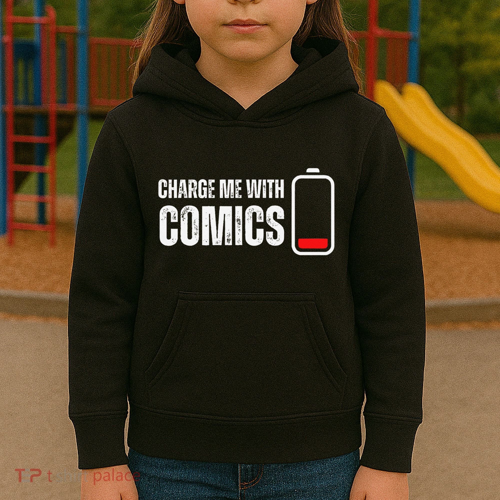 Charge Me With Comics Funny Comic Lover Kids Hoodie