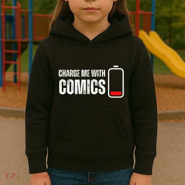 Charge Me With Comics Funny Comic Lover Kids Hoodie