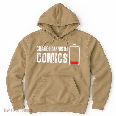 Charge Me With Comics Funny Comic Lover Hoodie