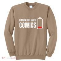 Charge Me With Comics Funny Comic Lover Sweatshirt thumb 0