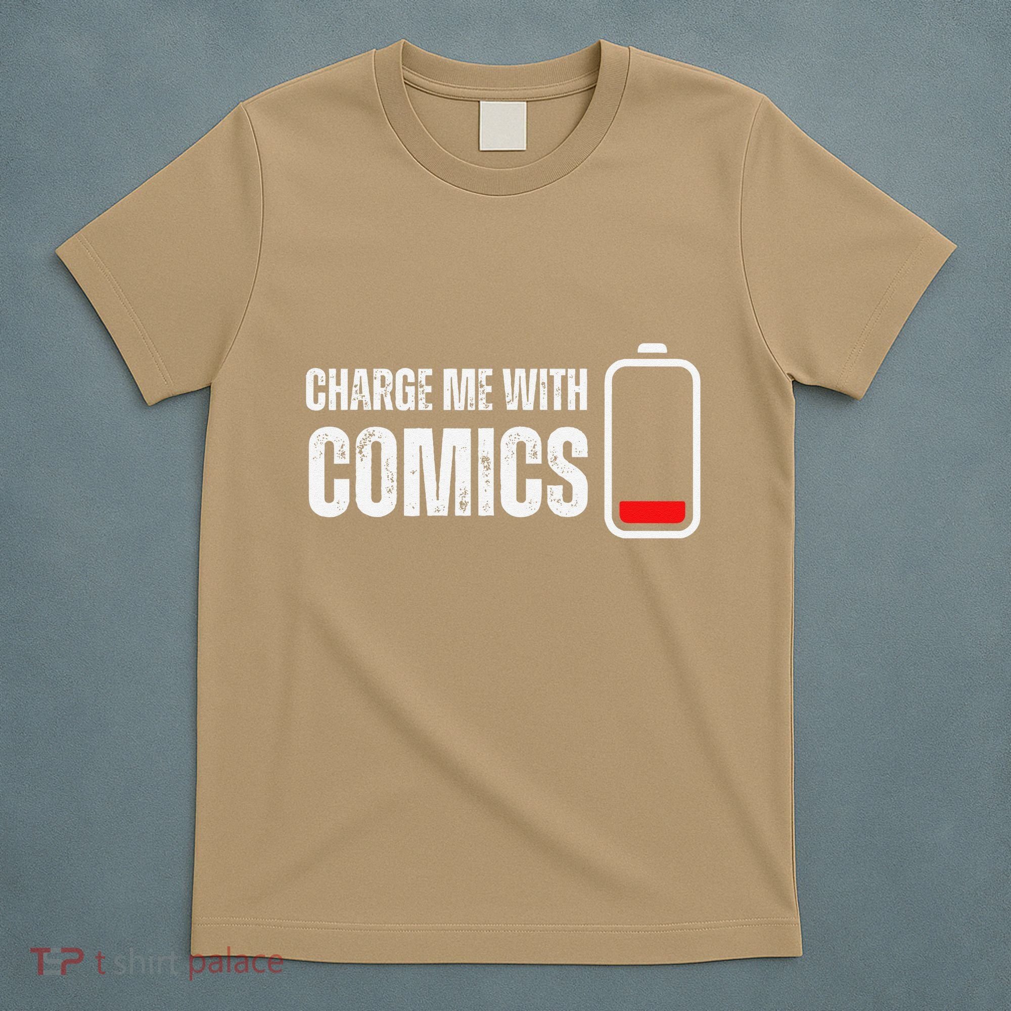 Charge Me With Comics Funny Comic Lover T-Shirt