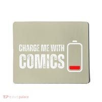 Charge Me With Comics Funny Comic Lover Mousepad thumb 0
