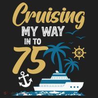 Cruising My Way Into 75th Birthday Cruise 75 Years Old Tumbler thumb 3