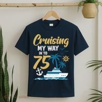 Cruising My Way Into 75th Birthday Cruise 75 Years Old T-Shirt thumb 2