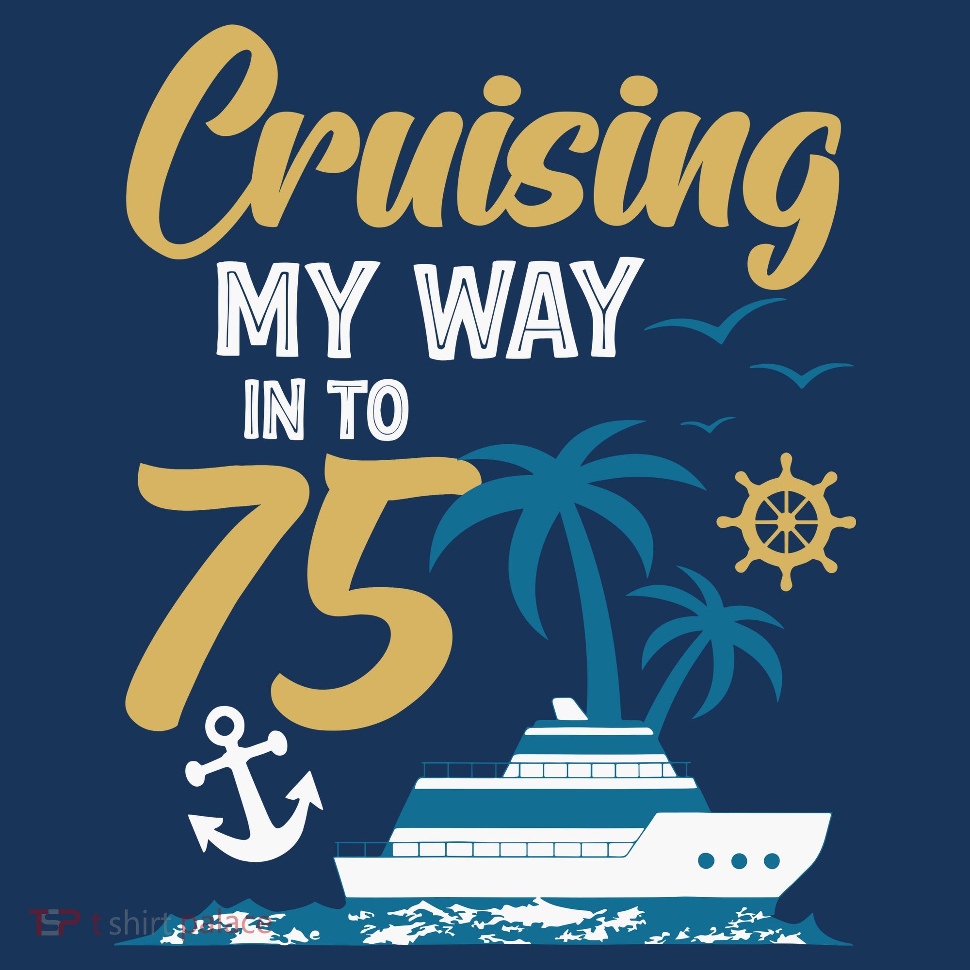 Cruising My Way Into 75th Birthday Cruise 75 Years Old Women's Hoodie