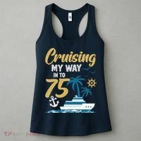 Cruising My Way Into 75th Birthday Cruise 75 Years Old Women's Tank Top thumb 3