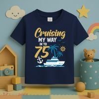 Cruising My Way Into 75th Birthday Cruise 75 Years Old Toddler T-Shirt thumb 3