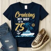 Cruising My Way Into 75th Birthday Cruise 75 Years Old Women's T-Shirt thumb 3