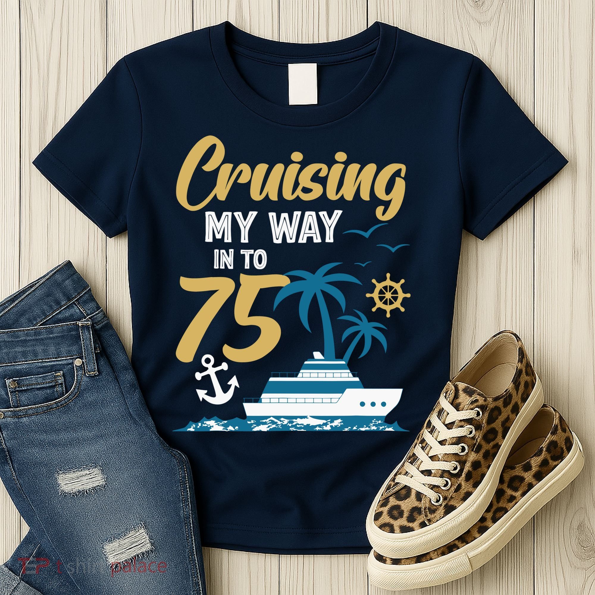 Cruising My Way Into 75th Birthday Cruise 75 Years Old Women's T-Shirt