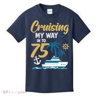 Cruising My Way Into 75th Birthday Cruise 75 Years Old Kids T-Shirt thumb 0