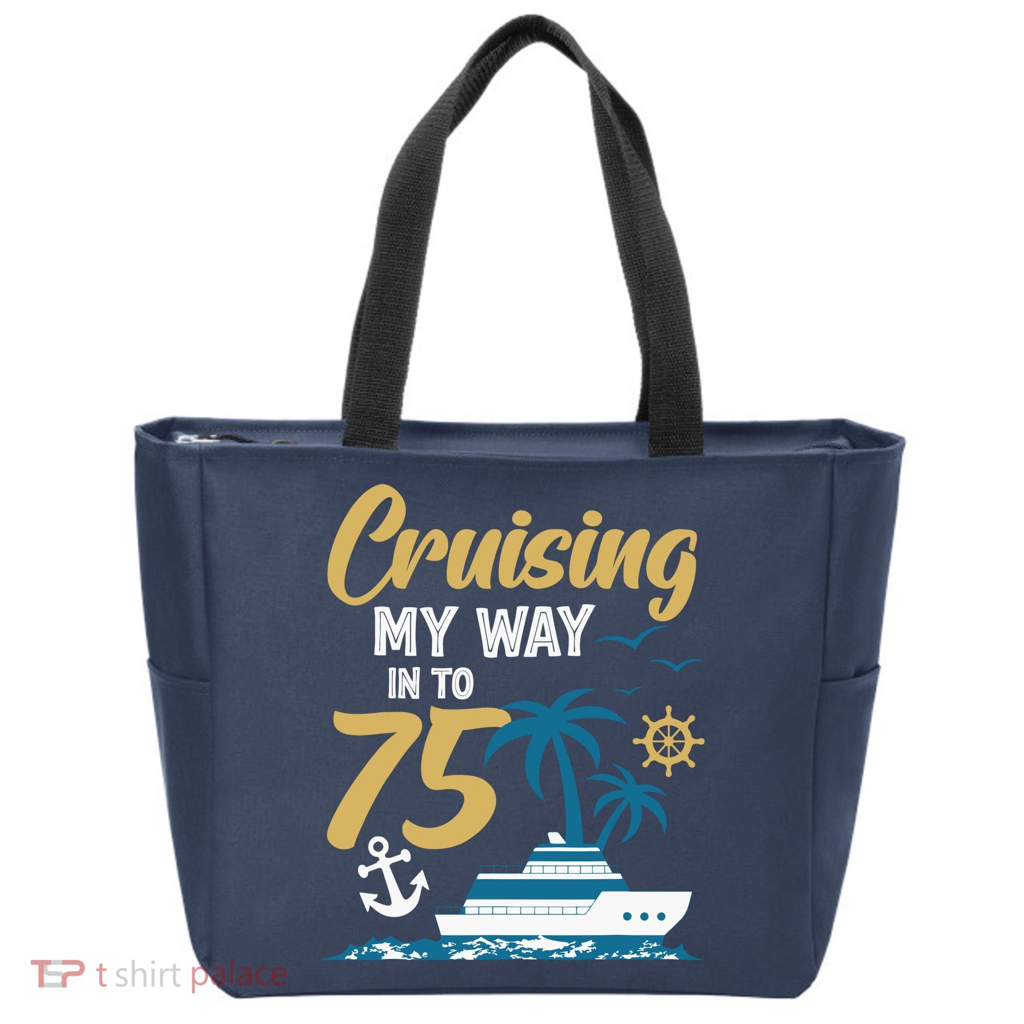 Cruising My Way Into 75th Birthday Cruise 75 Years Old Tote Bag