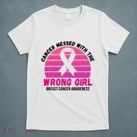 Cancer Messed With The Wrong Girl Breast Cancer Awareness T-Shirt thumb 5