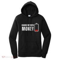 Charge Me With Money Funny Cash Money Lover Women's Hoodie thumb 0