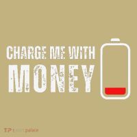 Charge Me With Money Funny Cash Money Lover T-Shirt thumb 7
