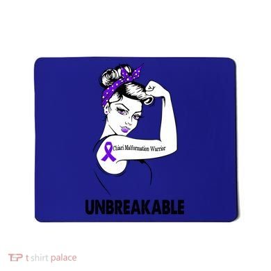 Chiari Malformation Warrior Unbreakable Gift Awareness Cool Gift Mousepad