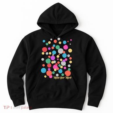 Cute Make You Mark International Dot Day Hoodie