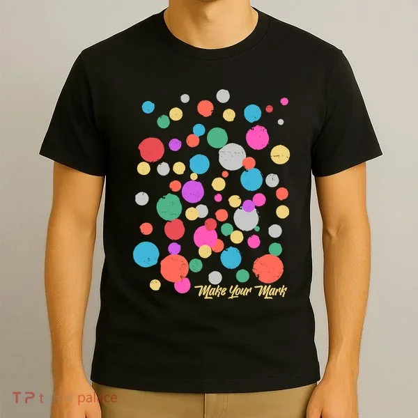 Cute Make You Mark International Dot Day T-Shirt