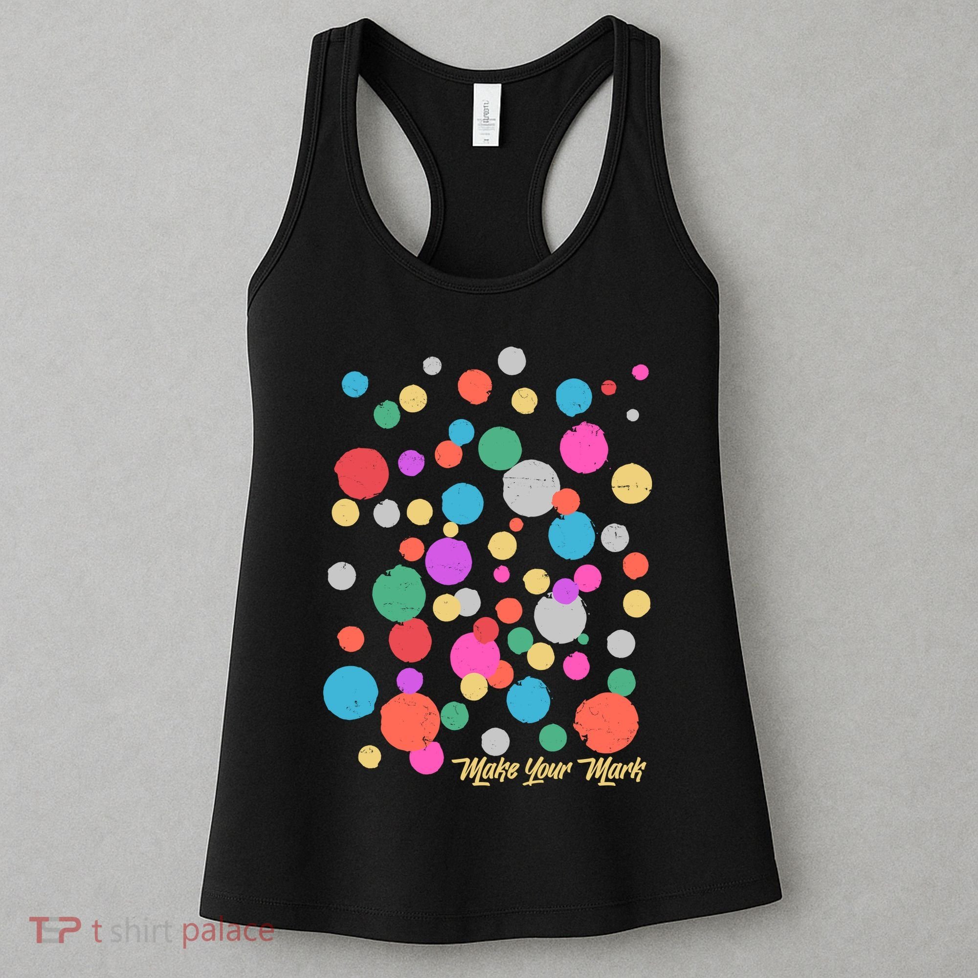 Cute Make You Mark International Dot Day Women's Tank Top