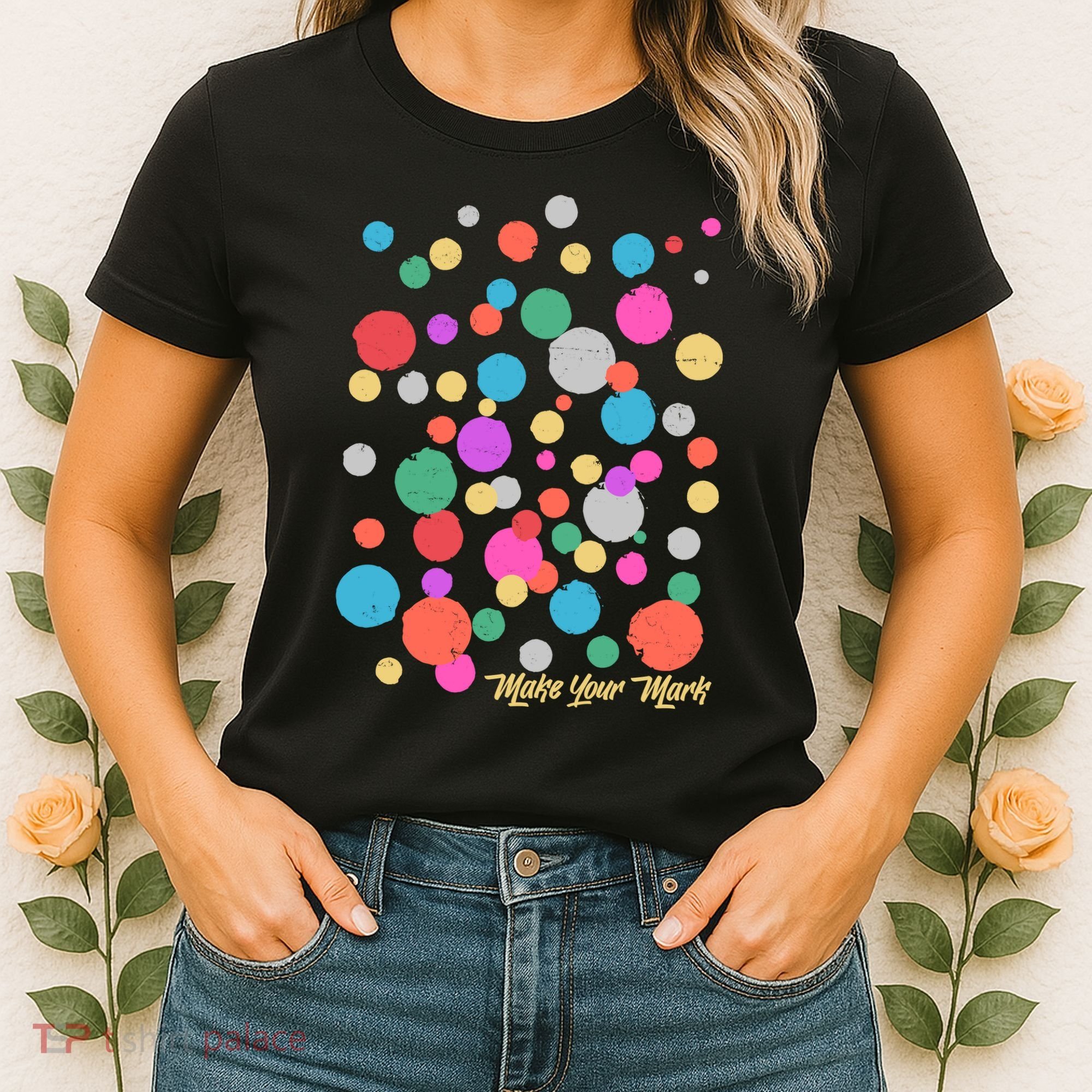 Cute Make You Mark International Dot Day Women's T-Shirt