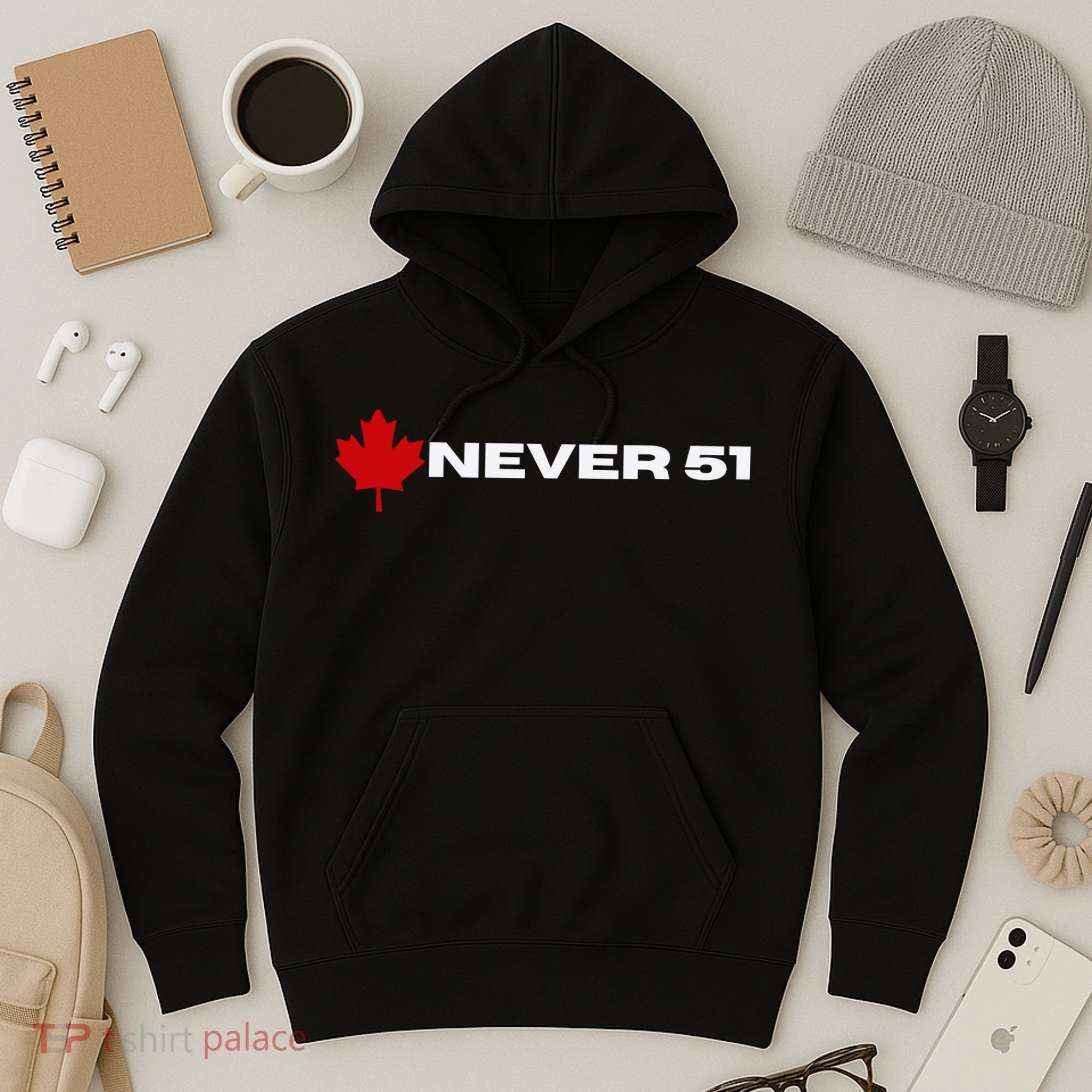 Canada Never 51. Hoodie