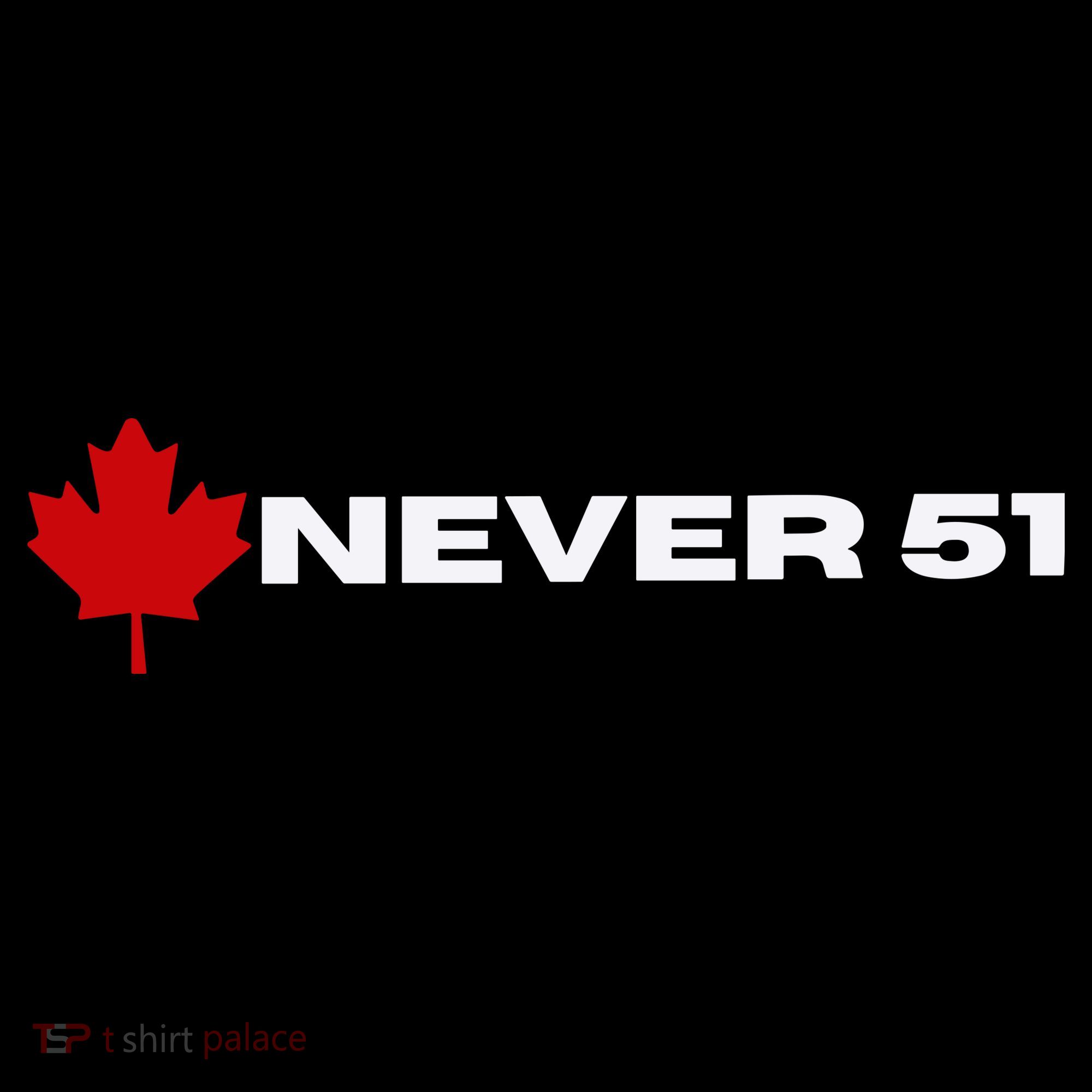 Canada Never 51. Button