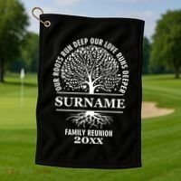 Custom Name And Year Family Reunion Our Roots Run Deep Our Love Runs Deeper Golf Towel thumb 1