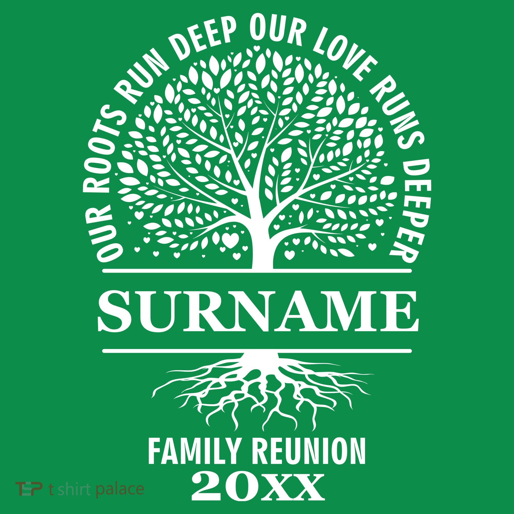 Custom Name And Year Family Reunion Our Roots Run Deep Our Love Runs Deeper Long Sleeve Shirt