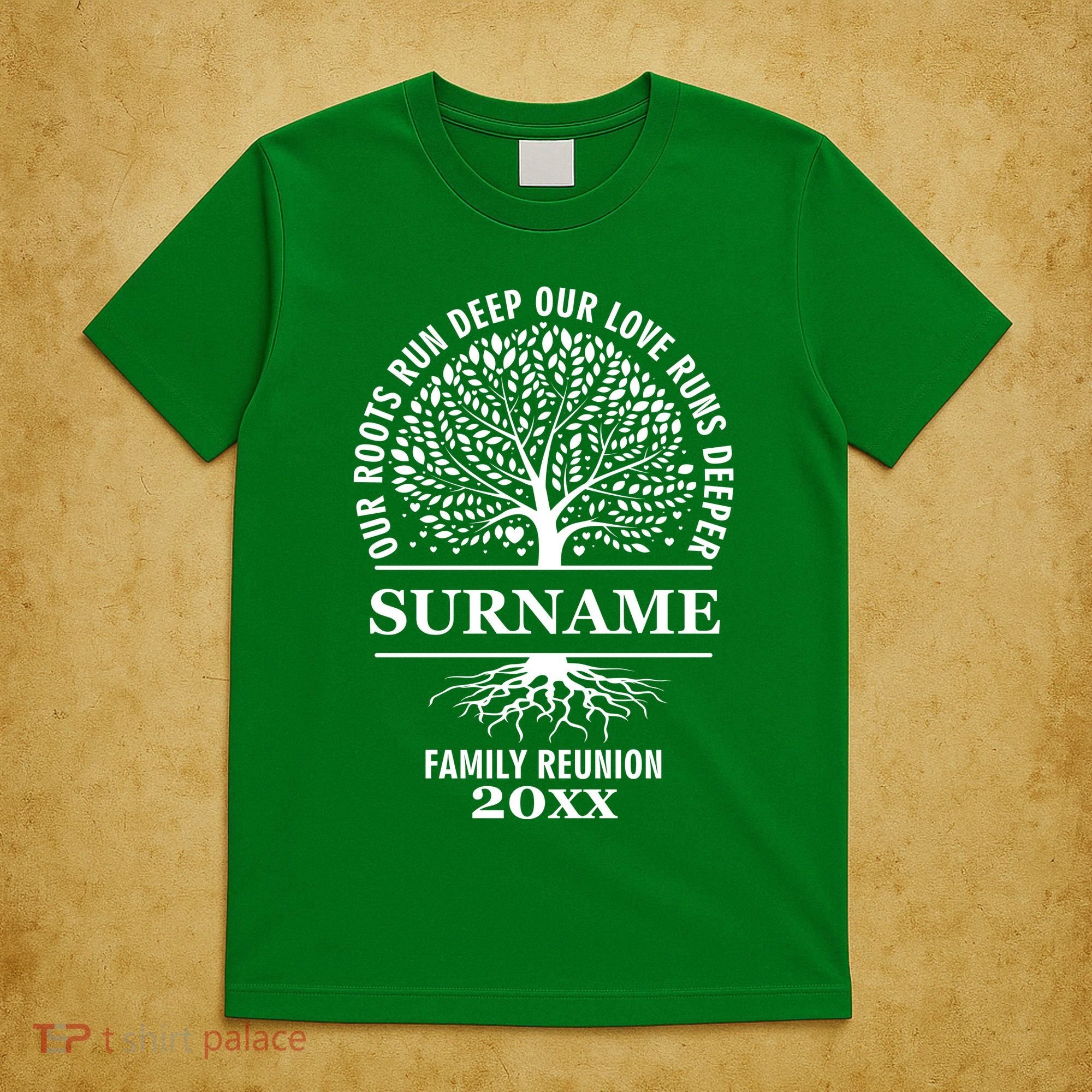 Custom Name And Year Family Reunion Our Roots Run Deep Our Love Runs Deeper T-Shirt