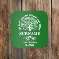 Custom Name And Year Family Reunion Our Roots Run Deep Our Love Runs Deeper Coaster thumb 0