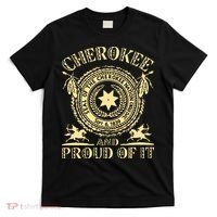 Cherokee Native American And Proud Of It T-Shirt thumb 0