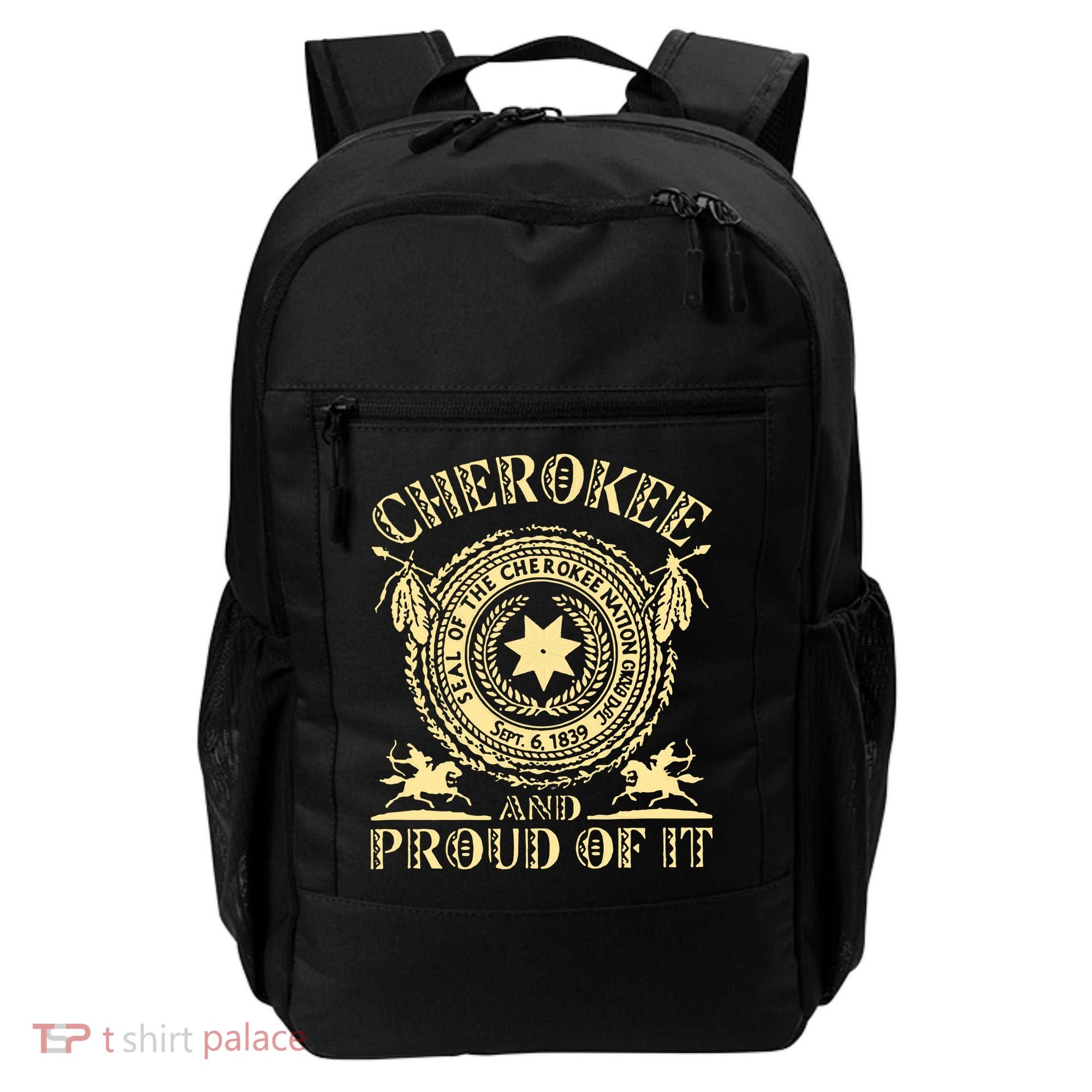Cherokee Native American And Proud Of It Backpack