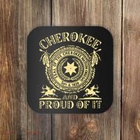 Cherokee Native American And Proud Of It Coaster thumb 0