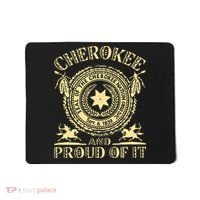 Cherokee Native American And Proud Of It Mousepad thumb 0