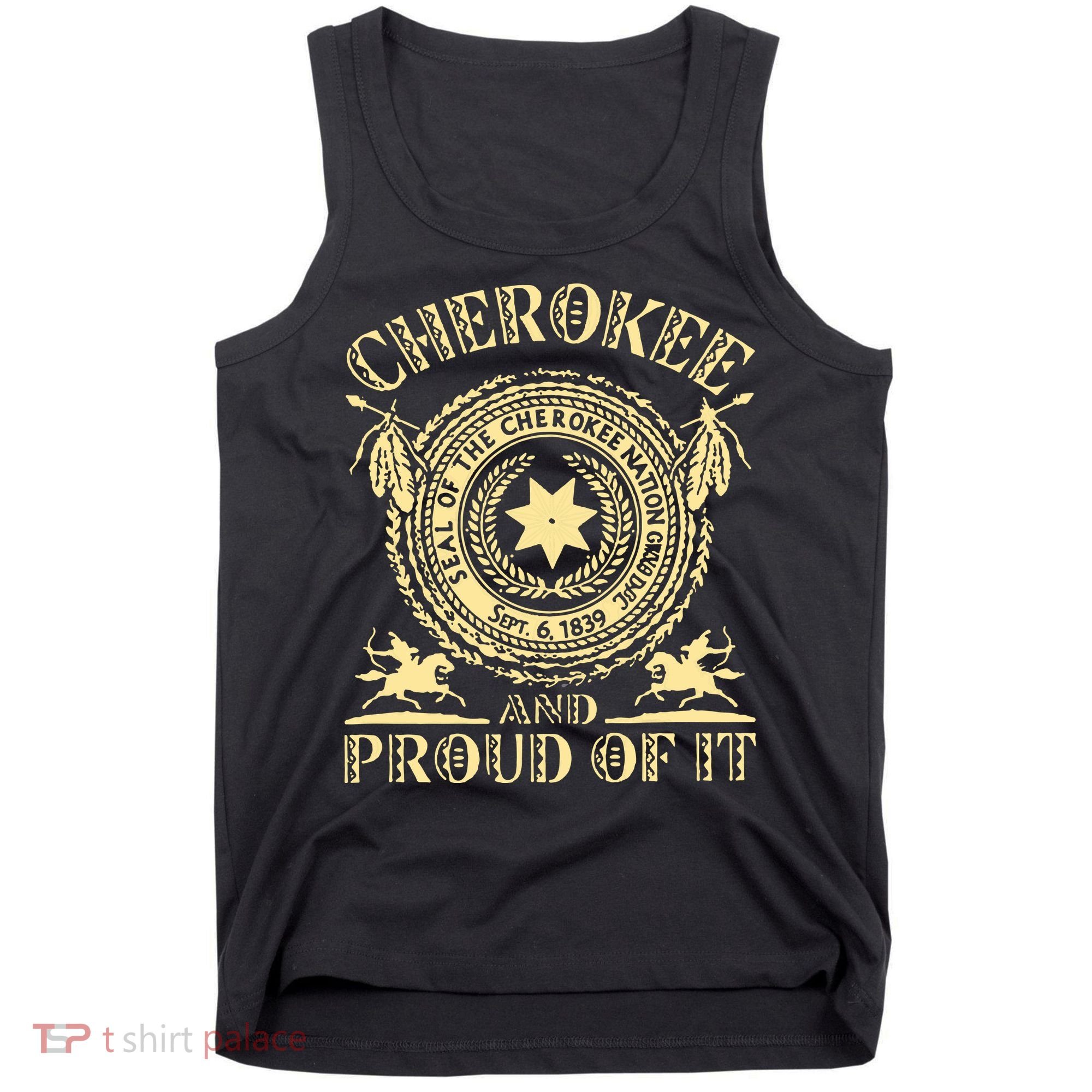 Cherokee Native American And Proud Of It Tank Top